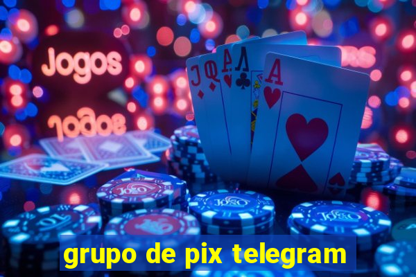 grupo de pix telegram